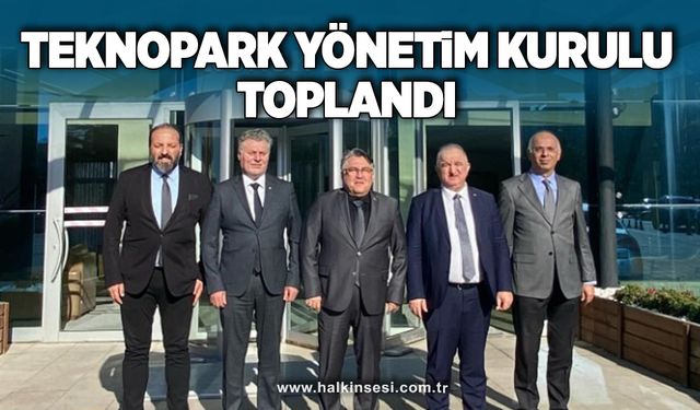 Teknopark Yönetim Kurulu toplandı