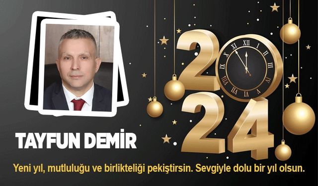 Tayfun Demir'in yeni yıl mesajı