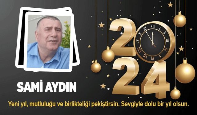Sami Aydın'ın yeni yıl mesajı