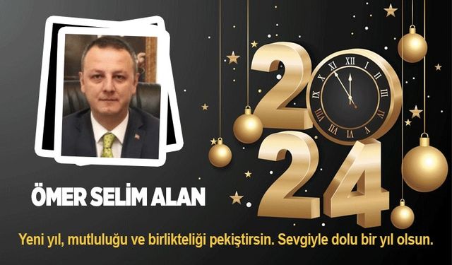 Ömer Selim Alan'ın yeni yıl mesajı