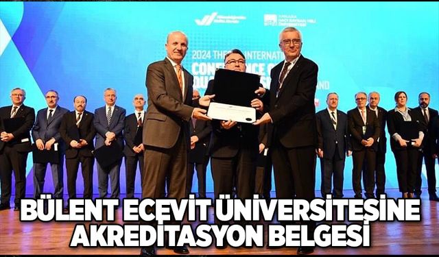 Bülent Ecevit Üniversitesine akreditasyon belgesi