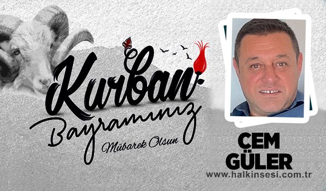 Cem Güler Kurban Bayramını Kutladı