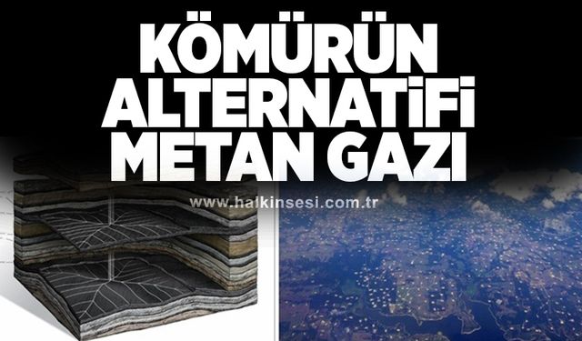 Kömürün alternatifi metan gazı