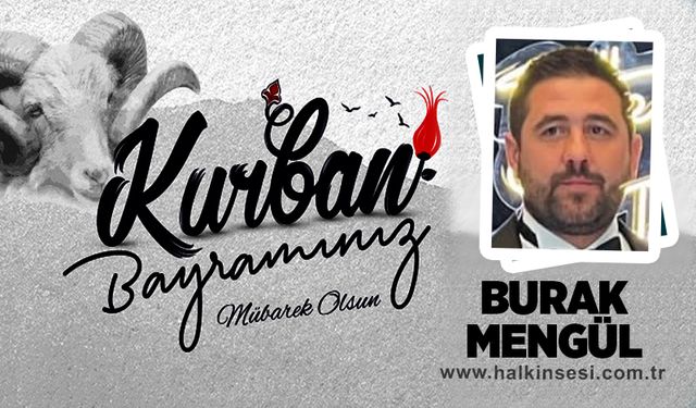 Burak MENGÜL Kurban Bayramını Kutladı