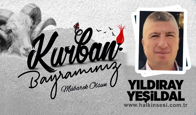 Yıldıray YEŞİLDAL Kurban Bayramını Kutladı