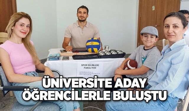 Üniversite aday öğrencilerle buluştu