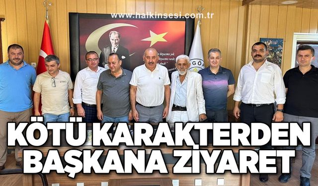 Kötü karakterden Başkana ziyaret