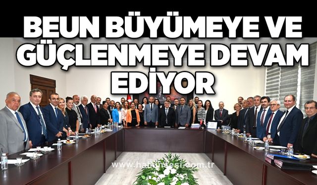 BEUN Büyümeye ve Güçlenmeye devam ediyor