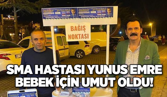 SMA hastası Yunus Emre bebek için umut oldu!