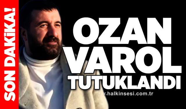 Ozan Varol tutuklandı