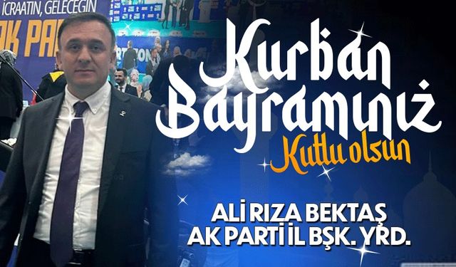Ali Rıza Bektaş Kurban Bayramı'nı kutladı