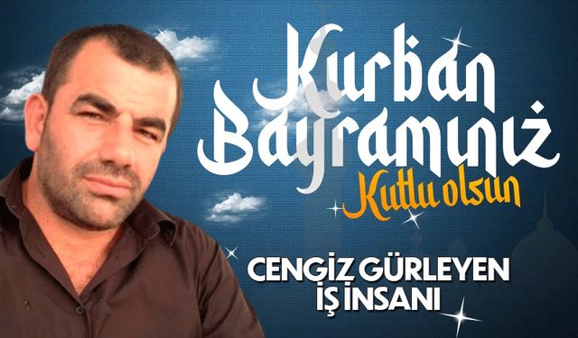 İş insanı Cengiz Gürleyen Kurban Bayramı'nı kutladı