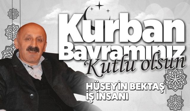 İş insanı Hüseyin Bektaş Kurban Bayramı'nı kutladı