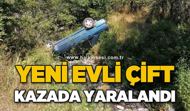Yeni evli çift, kazada yaralandı