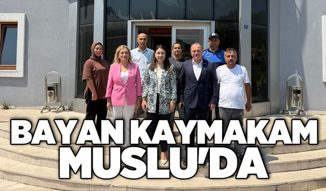 Bayan Kaymakam Muslu'da