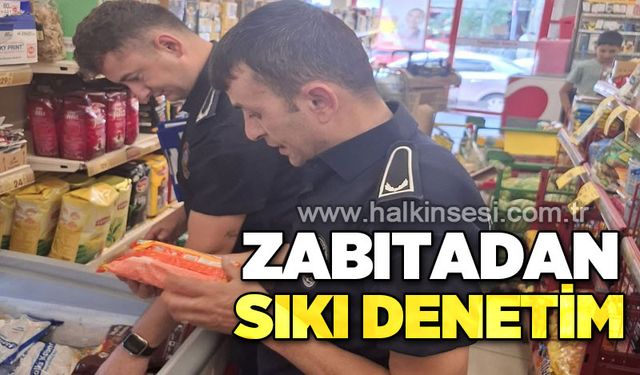 Zabıtadan sıkı denetim