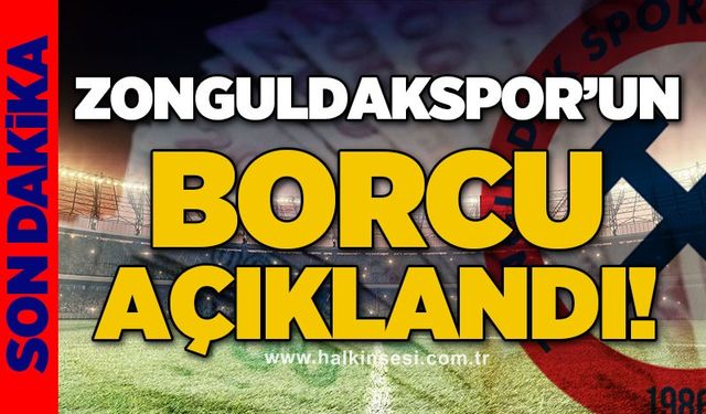 Zonguldakspor'un borcu açıklandı!