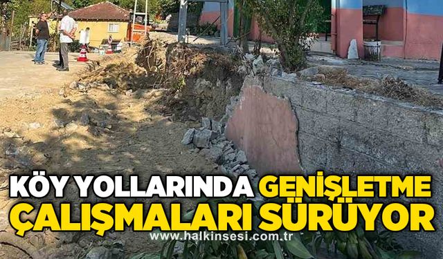Köy yollarında genişletme çalışmaları sürüyor