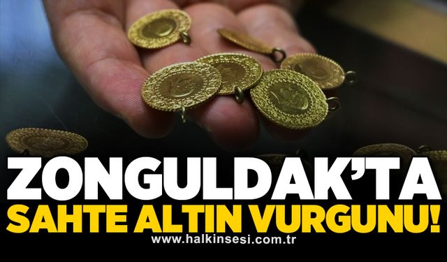 Zonguldak’ta sahte altın vurgunu!