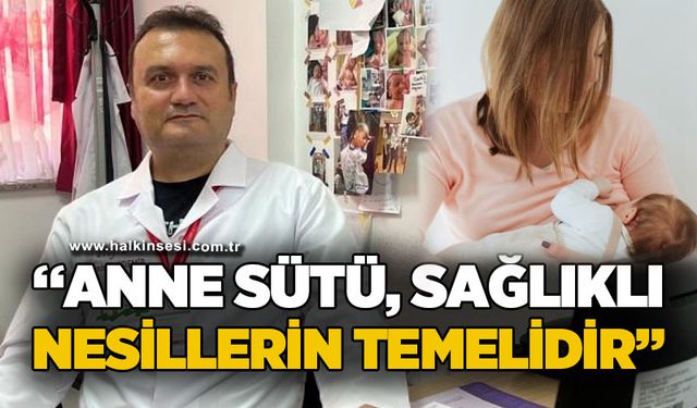 Prof. Dr. Cumhur Aydemir: "Anne sütü, sağlıklı nesillerin temelidir"