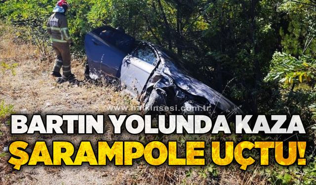 Bartın yolunda kaza: Şarampole uçtu!