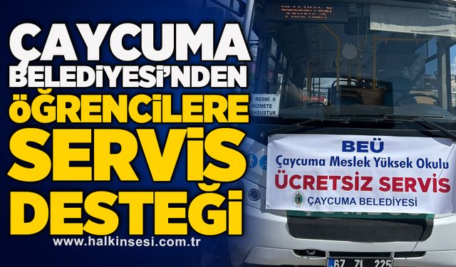 Çaycuma Belediyesi’nden öğrencilere servis desteği