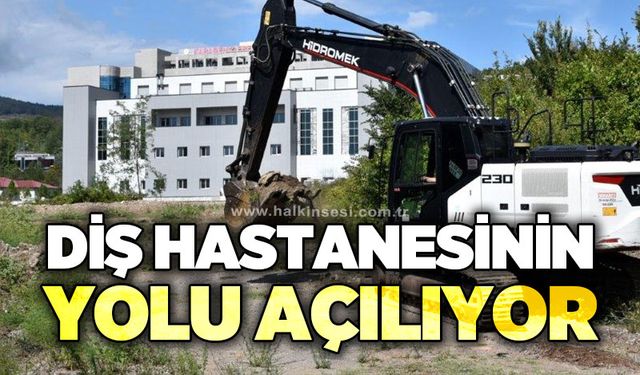 Diş hastanesinin yolu açılıyor