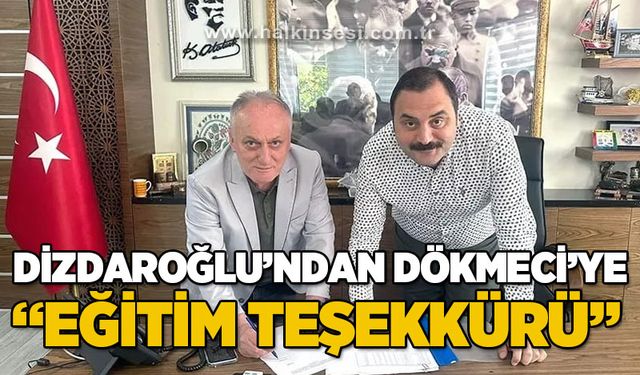 Dizdaroğlu’ndan Dökmeci’ye ‘eğitim desteği’ teşekkürü