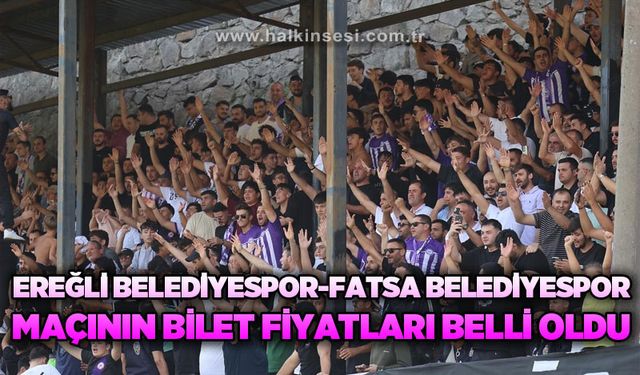 Ereğli Belediyespor- Fatsa Belediyespor maçının bilet fiyatları belli oldu!