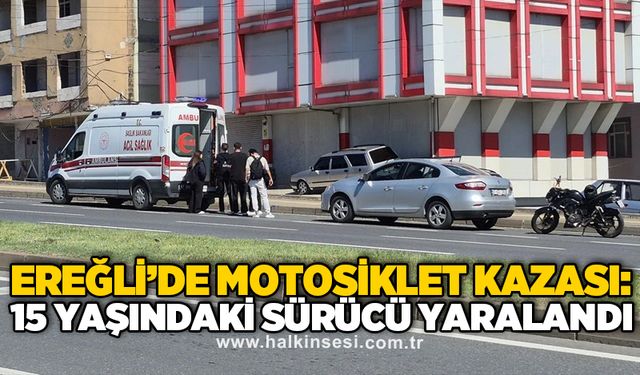 Ereğli’de motosiklet kazası: 15 yaşındaki sürücü yaralandı