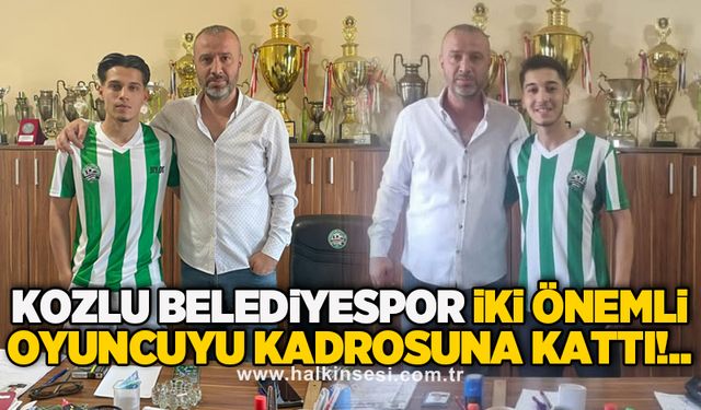 Kozlu Belediyespor iki önemli oyuncuyu kadrosuna kattı!..