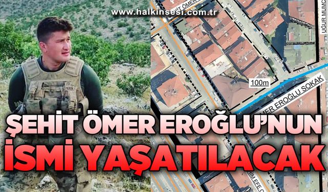 Meclis'te karar alındı: Şehit Ömer Eroğlu'nun ismi yaşatılacak