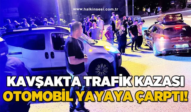 Kavşakta trafik kazası: Otomobil yayaya çarptı