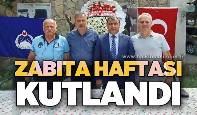Zabıta Haftası kutlandı