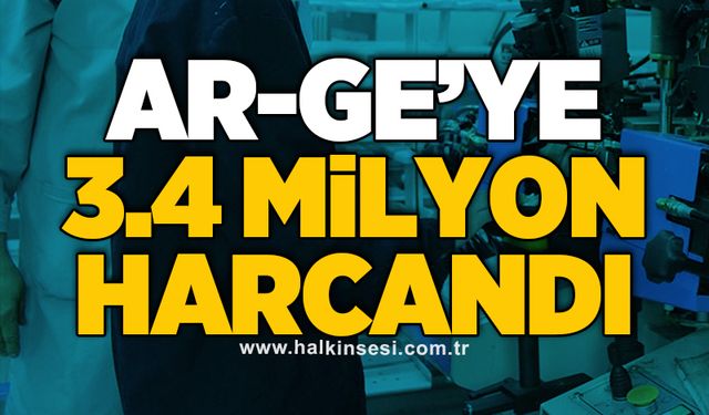 Ar-Ge’ye 3.4 milyon harcandı