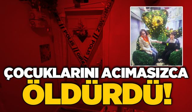 Çocuklarını acımasızca öldürdü!