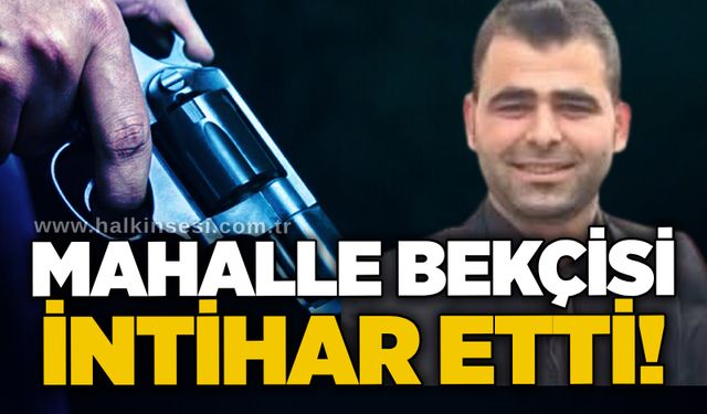 Mahalle bekçisi i*tihar etti!