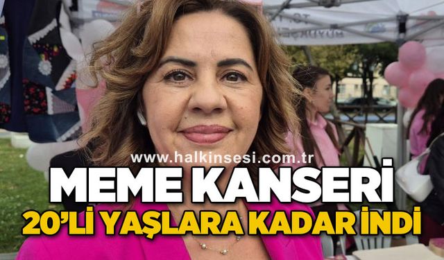 Meme kanseri 20'li yaşlara kadar indi