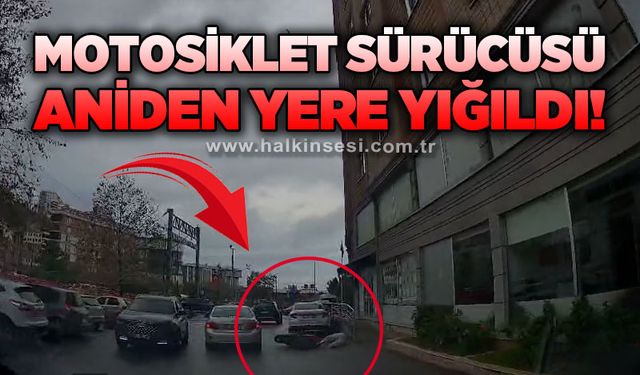 Motosiklet sürücüsü aniden yere yığıldı