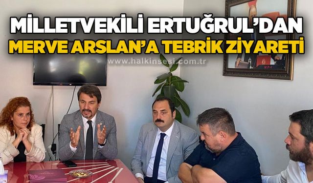 Milletvekili Eylem Ertuğrul’dan Merve Arslan’a tebrik ziyareti