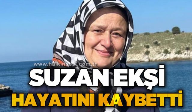 Suzan Ekşi hayatını kaybetti