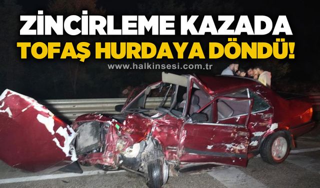 Zincirleme trafik kazasında Tofaş hurda yığınına döndü