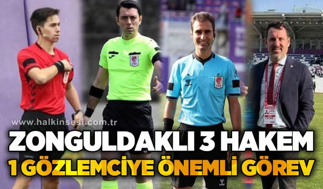 Zonguldaklı 3 hakem 1 gözlemciye önemli görev!