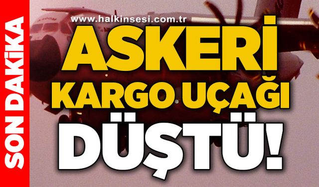 Askeri kargo uçağı düştü!