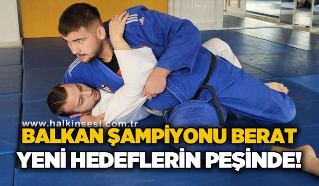 Balkan şampiyonu Berat, yeni hedeflerin peşinde