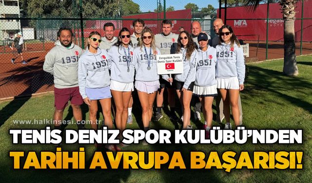 Tenis Deniz Spor Kulübü’nden Tarihi Avrupa başarısı