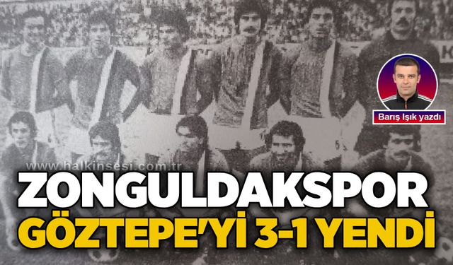 Barış Işık yazdı... Zonguldakspor, Göztepe'yi 3-1 yendi