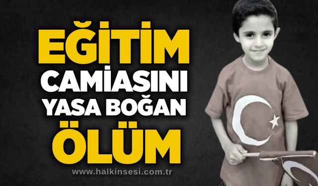 Eğitim camiasını yasa boğan ölüm