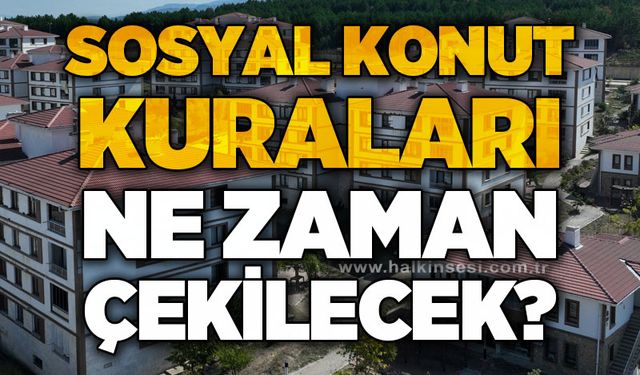 TOKİ başvuruları ne zaman sonuçlanacak?
