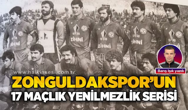 Zonguldakspor'un 17 maçlık yenilmezlik serisi!..
